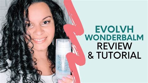How to Use Evolvh Wonderbalm for Gorgeous, Defined Curls